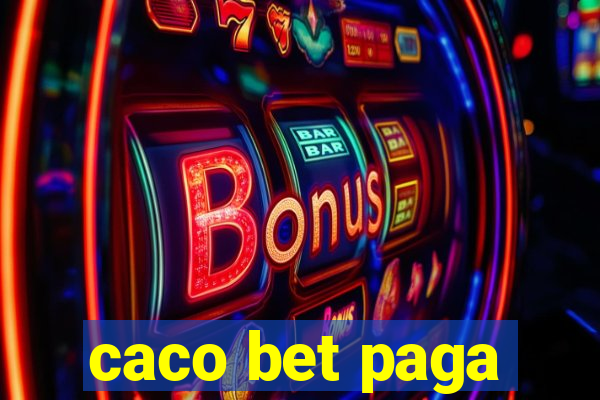 caco bet paga